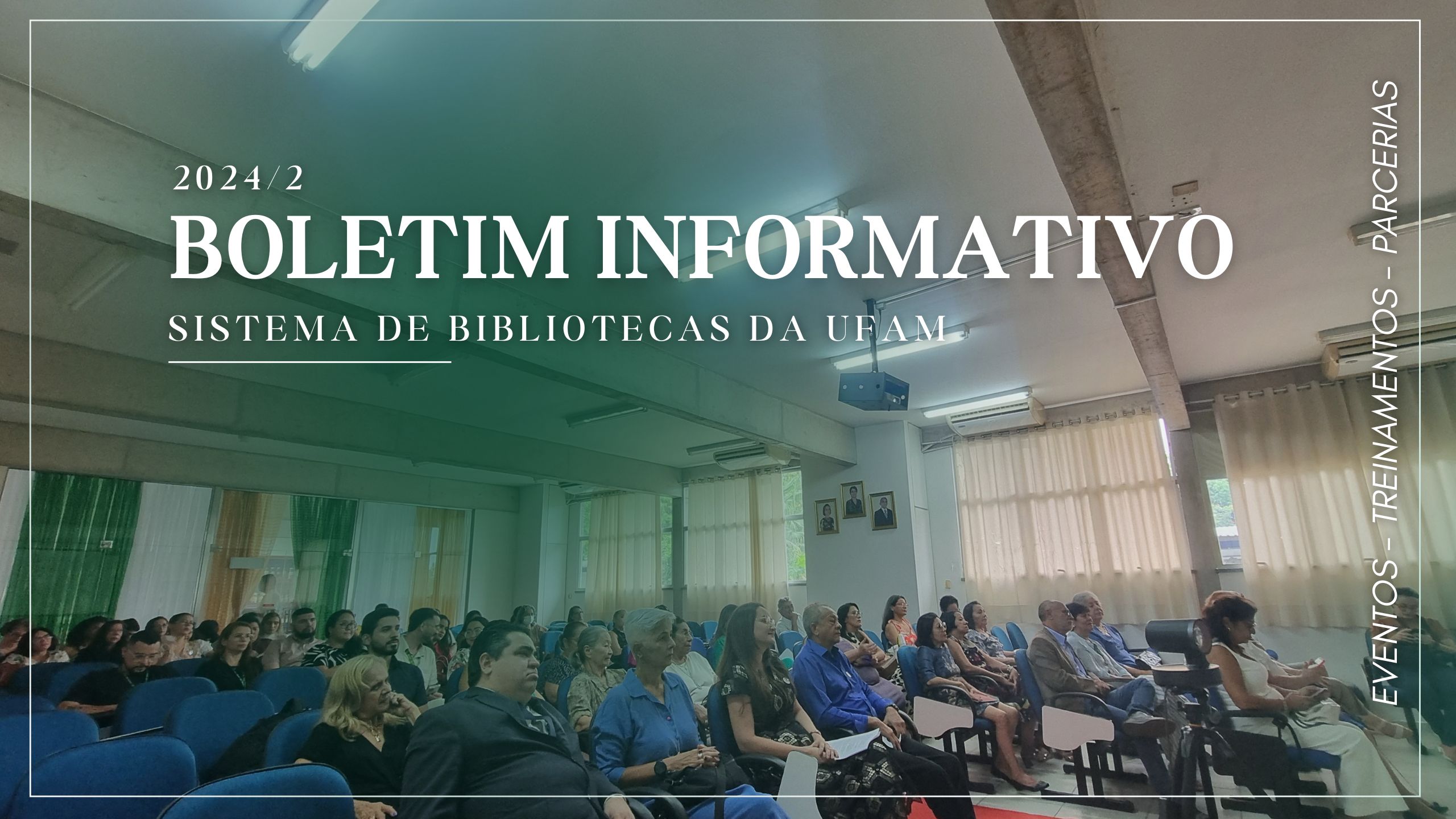 2º edição do boletim informativo do Sistema de Bibliotecas da UFAM