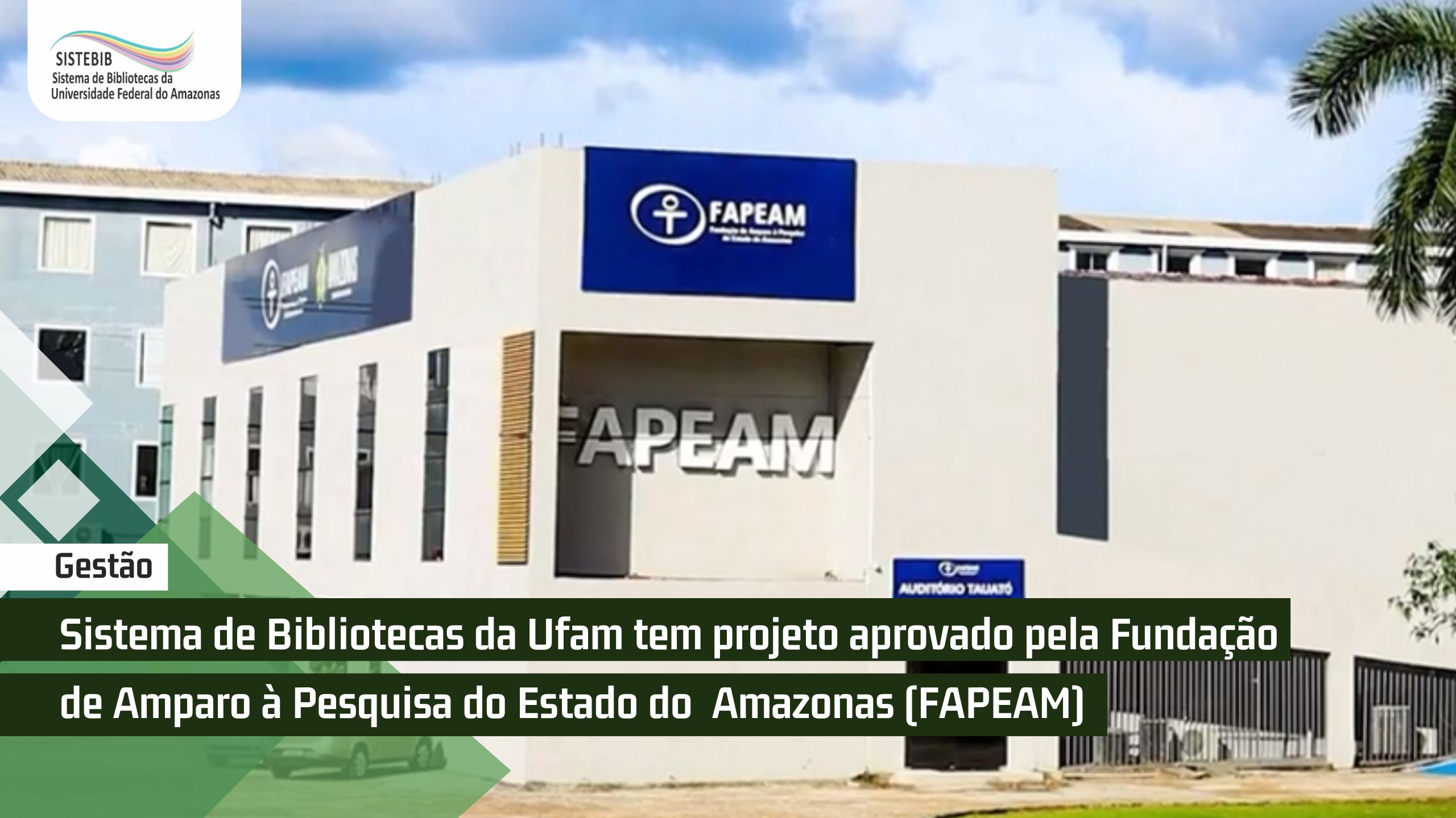 Sistema de Bibliotecas da Ufam tem projeto aprovado pela Fundação de Amparo à Pesquisa do Estado do  Amazonas (FAPEAM)
